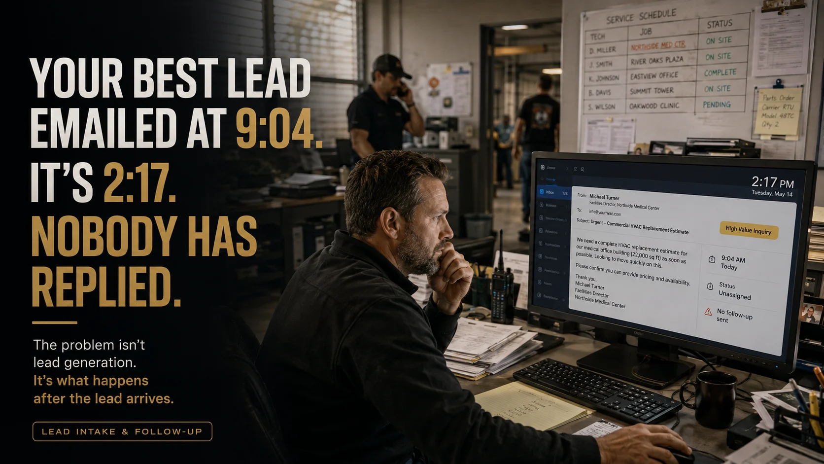 A service-business operator discovering an urgent, valuable inquiry that has remained unassigned and unanswered.